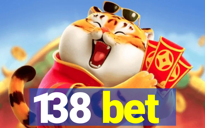 138 bet